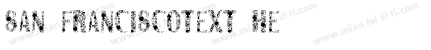 San Franciscotext-he字体转换